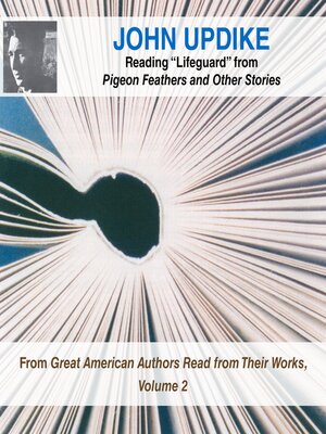 cover image of John Updike Reading "Lifeguard" from Pigeon Feathers and Other Stories